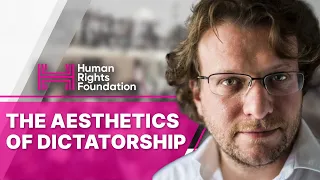 The Aesthetics of Dictatorship | HRF at 2022 SXSW