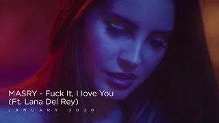 MASRY - Fuck it, I Love You (Ft. Lana Del Rey)