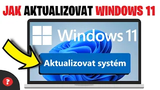 Jak AKTUALIZOVAT WINDOWS 11 | Návod | Windows / Počítat