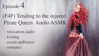 (F4F) Pirate Queen and The Noblewoman Part 4; ASMR Audio Sleep Story; Romance; Ocean Ambiance