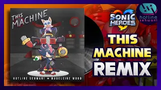 This Machine Cover Sonic Heroes Hotline Sehwani feat. Madeleine Wood