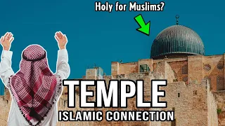 Where Was the Temple in Jerusalem (Episode #5) Is the Muslim Connection FALSE?