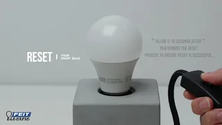 Instructions on how to reset the Feit Electric Smart Wi-Fi light bulbs