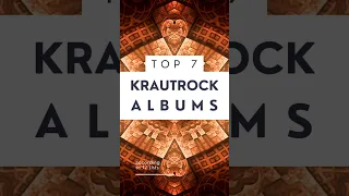Top 7 Krautrock Albums