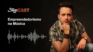 EMPREENDEDORISMO NA MÚSICA COM LUCAS XAVIER » Stagecast Extra 1