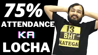 75% Attendance ka Locha - Funny College Stories 😂😂😂 !!