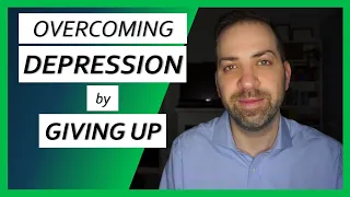 Give Up!  The SURPRISING First Step in Overcoming Depression | Dr. Rami Nader