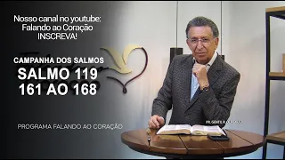 SALMOS 119. 161 ao 168 | Programa Falando ao Coração | Pr Gentil R.Oliveira.