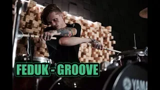 Feduk  - Groove (Drum cover)