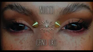 NUCCI - CRNO OKO (OFFICIAL VIDEO) Prod. by Popov