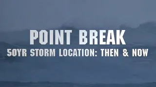 Point Break (1991) - 50 Year Storm Ending Scene Filming Location: Then & Now