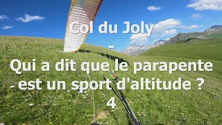 Col du Joly - Qui a dit que le parapente est un sport d'altitude ? 4