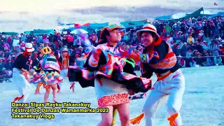 Sipas Rayku Takanakuy - Festival de Danzas Wamanmarka 2023