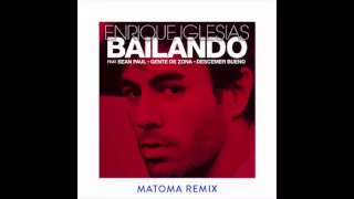 Enrique Iglesias - Bailando ft. Sean Paul (Matoma Remix)