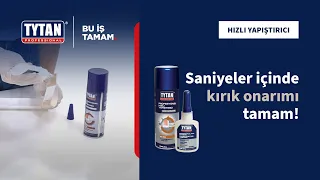 Hızlı Yapıştırıcı | Tytan Professional