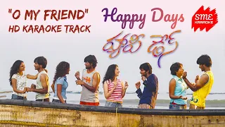 O My Friend (Happy Days) HD Karaoke Track (English Lyrics) by SME Karaoke