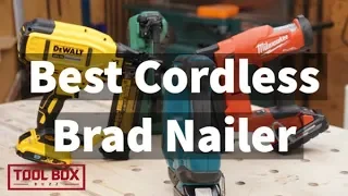 BEST 18 Gauge Cordless Brad Nailer - Head-To-Head