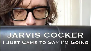 Jarvis Cocker & Kid Loco - I Just Came to Tell You That I'm Going, 2006 (tłumaczenie radiowe)