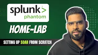 Splunk SOAR Home-Lab(Must for your Resume) | Cybersecurity Projects