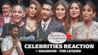 Bollywod Celebrities Reaction on DHANUSH - The Legend | Vicky Kaushal, Jacqueline, Russo Brothers