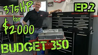 Building a 350 SBC Chevy on a BUDGET 375HP for less than $2000
