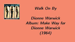 Walk On By (Lyrics) - Dionne Warwick