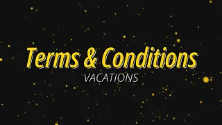 Vacations - Terms & Conditions // Sub español - inglés