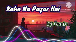 kaho na payar hai song