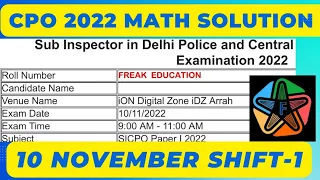 SSC CPO 2022  MATHS SOLUTION | 10  November Shift-1 Solution By Freak Education | CPO MATHS SOLUTION