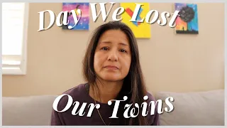 THE DAY WE LOST OUR TWINS (OUR STILLBIRTH STORY)