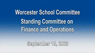 Standing Committee on Finance and Operations - 9-18-2023