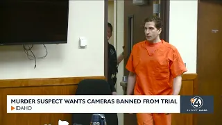 Idaho murder suspect wants cameras prohibited from trial, future court hearings