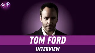 Tom Ford Interview: From Fashion Designer to Oscar-Nominated Director