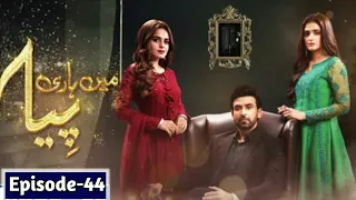 Mein Hari Piya Episode 44 - Mein Hari Piya Today Episode - Sami Khan