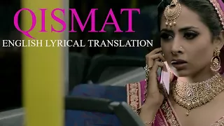 QISMAT || AMMY VIRK || ENGLISH LYRICAL TRANSLATION || FULL SONG