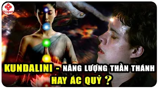 Điều Gì Sẽ Xảy Ra Khi THỨC TỈNH NĂNG LƯỢNG KUNDALINI? (Bản Full) | BA Universe