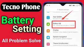 Tecno Phone Battery Setting | How To Solve Battery Problem In Tecno Phone | 100% Working