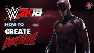 WWE 2K18, How to Create Daredevil {without Custom Logo and Mod}✔