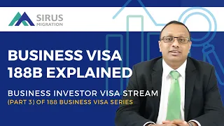 188b Explained - Business Investor Visa Stream