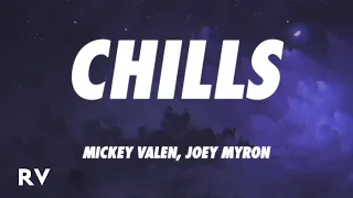 Mickey Valen, Joey Myron - Chills (Dark Version) (Lyrics)