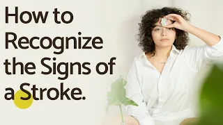 How to Recognize the Signs of a Stroke ?