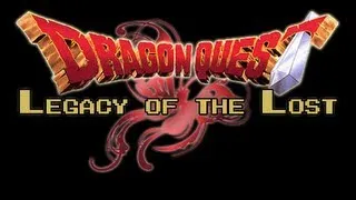 Dragon Quest Legacy of the Lost! Episode 1