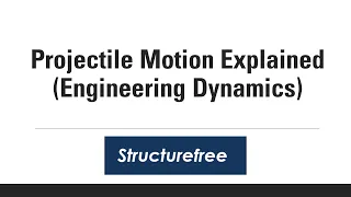 Projectile Motion Explained - Engineering Dynamics