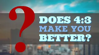 Does 4:3 Make You Better | Rainbow Six Siege