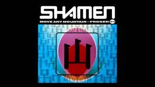 The Shamen - move any mountain (Progen 91)(I.R.P. In the Land of Oz Mix) [1991]