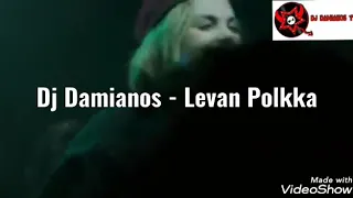 Dj Damianos - Levan Polkka