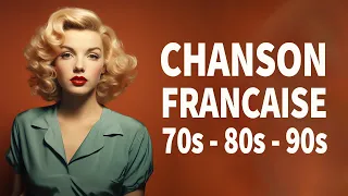 Nostalgique Meilleures Chanson Des Années 60 70 Et 80  - Chansons Francaise - Vieilles Chansons