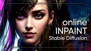 Inpaint ONLINE - Stable Diffusion. Изменение любых изображений