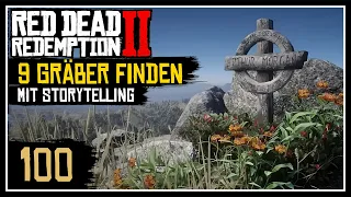 9 Gräber finden + Storytelling (100.Part Special) ★ RED DEAD REDEMPTION 2 🐎 ★ [100% | Part 100]