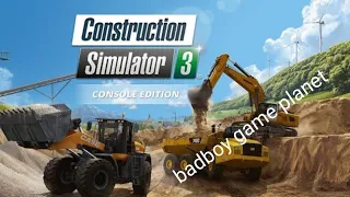 construction simulator 3 lite level 1||how to play #badboygameplanet part 2